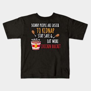 Drumstick Lover Stay Safe Eat More Chicken Bucket Kids T-Shirt